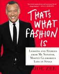 Cover: That's What Fashion Is - Thomas Dunne Books