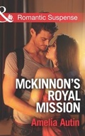 Cover: McKinnon's Royal Mission - Mills & Boon