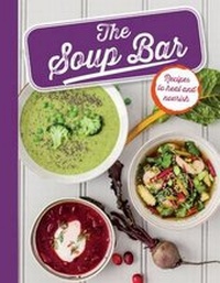 Abbildung von: The Soup Bar - Parragon Book Service Ltd