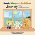 Cover: Sarah, Misty and Scribbles' Journey to the House by the Sea - Partridge Publishing Singapore