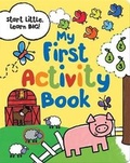 Cover: Start Little Learn Big My First Activity Book - Parragon