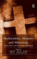 Cover: Modernities, Memory and Mutations - Routledge