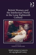 Cover: British Women and the Intellectual World in the Long Eighteenth Century - Ashgate Publishing Limited