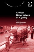 Cover: Critical Geographies of Cycling - Ashgate Publishing Limited