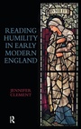 Cover: Reading Humility in Early Modern England - Routledge