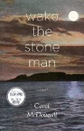Cover: Wake The Stone Man - Fernwood Publishing Co Ltd