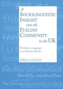 Cover: Sociolinguistic Insight into the Italian Community in the UK - Cambridge Scholars Publishing