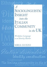 Abbildung von: Sociolinguistic Insight into the Italian Community in the UK - Cambridge Scholars Publishing