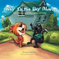 Cover: Why Is the Sky Blue? - Trafford Publishing
