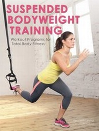 Abbildung von: Suspended Bodyweight Training - Ulysses Press