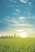 Cover: A Faith Encompassing All Creation - Wipf and Stock Publishers