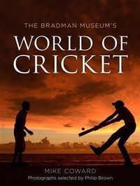 Abbildung von: The Bradman Museum's World of Cricket - Allen & Unwin