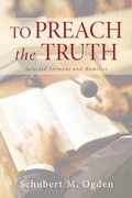 Cover: To Preach the Truth - Wipf & Stock Publishers