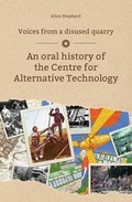 Cover: Voices from a Disused Quarry - Centre for Alternative Technology Publications