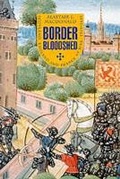 Cover: Border Bloodshed - Tuckwell Press Ltd