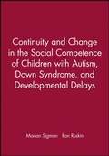 Cover: Continuity and Change in the Social Competence of Children with Autism, Down Syndrome, and Developmental Delays - Wiley