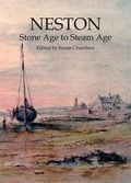 Cover: Neston Stone Age to Steam Age - Countyvise Ltd