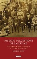 Cover: Imperial Perceptions of Palestine - I.B. Tauris