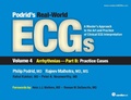 Cover: Podrid's Real-World ECGs: Volume 4B, Arrhythmias [Practice Cases] - Cardiotext Publishing