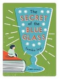 Cover: The Secret of the Blue Glass - Pushkin Children's Books