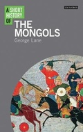 Cover: A Short History of the Mongols - I.B. Tauris