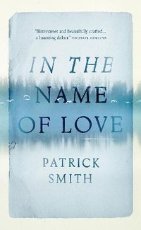 Enlarge image Cover: In The Name Of Love - Head of Zeus