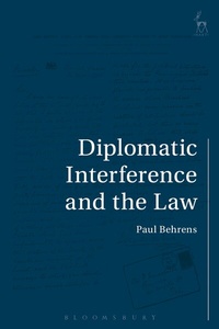 Enlarge image Cover: Diplomatic Interference and the Law - Hart Publishing