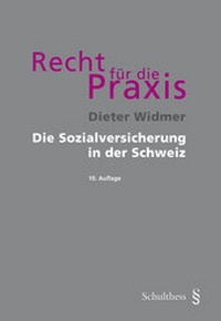 Abbildung von: Die Sozialversicherung in der Schweiz - Schulthess Juristische Medien