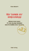 Cover: Hier kommt der Antipastidepp - Falter Verlag