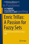 Cover: Enric Trillas: A Passion for Fuzzy Sets - Springer