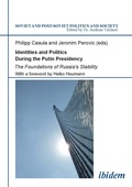 Cover: Identities and Politics During the Putin Presidency - ibidem