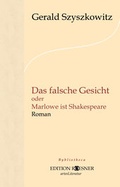 Cover: Das falsche Gesicht oder Marlowe ist Shakespeare - EDITION ROESNER