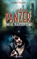 Cover: Inspektor Panzer und die Traurigen Klone - Andrea W&ouml;lk
