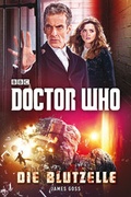 Cover: Doctor Who: Die Blutzelle - Cross Cult Entertainment