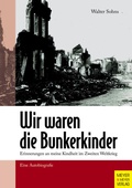 Cover: Wir waren die Bunkerkinder - Meyer & Meyer
