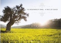 Abbildung von: Mountains of Israel -- A Taste of Heaven - Gefen Books