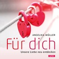Cover: F&uuml;r dich - cap-Verlag Andreas Claus e.K.