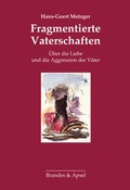 Cover: Fragmentierte Vaterschaften - Brandes & Apsel
