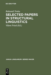 Enlarge image Cover: Selected Papers in Structural Linguistics - De Gruyter Mouton