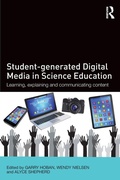 Cover: Student-generated Digital Media in Science Education - Routledge