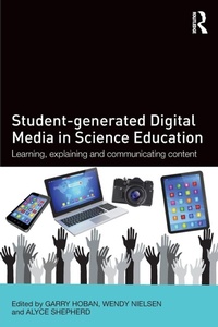Enlarge image Cover: Student-generated Digital Media in Science Education - Routledge