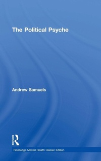 Enlarge image Cover: The Political Psyche - Routledge