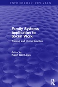 Cover: Family Systems Application to Social Work - Routledge