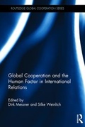 Cover: Global Cooperation and the Human Factor in International Relations - CRC Press
