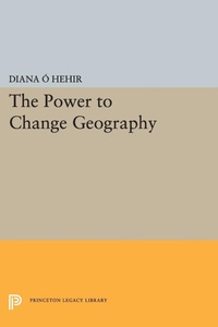 Enlarge image Cover: The Power to Change Geography - Princeton University Press