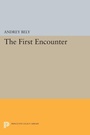 Cover: The First Encounter - Princeton University Press