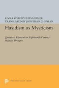 Cover: Hasidism as Mysticism - Princeton University Press