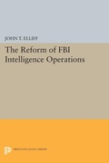 Bild: The Reform of FBI Intelligence Operations - Princeton University Press