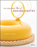 Cover: The Advanced Art of Baking and Pastry - Wiley