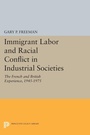 Cover: Immigrant Labor and Racial Conflict in Industrial Societies - Princeton University Press